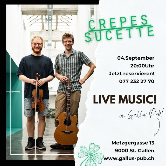 Crepes Sucette <br /> Live Music im Gallus Pub!